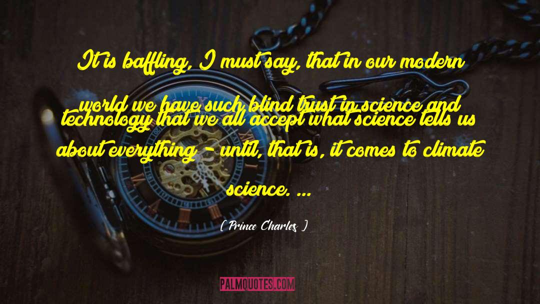 Science And Technology quotes by Prince Charles