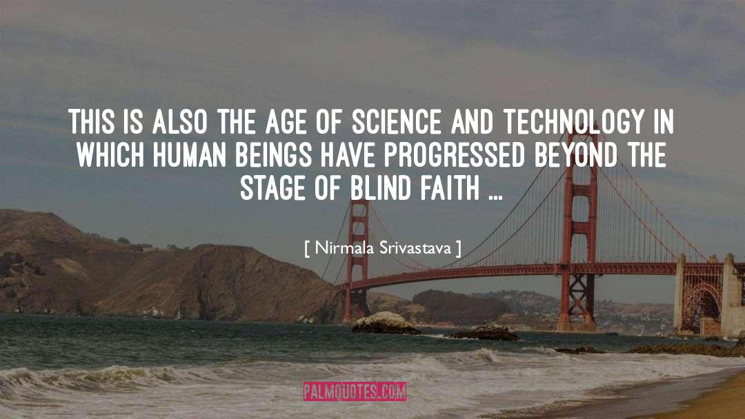 Science And Technology quotes by Nirmala Srivastava