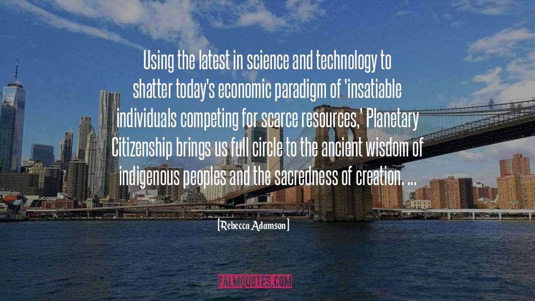 Science And Technology quotes by Rebecca Adamson