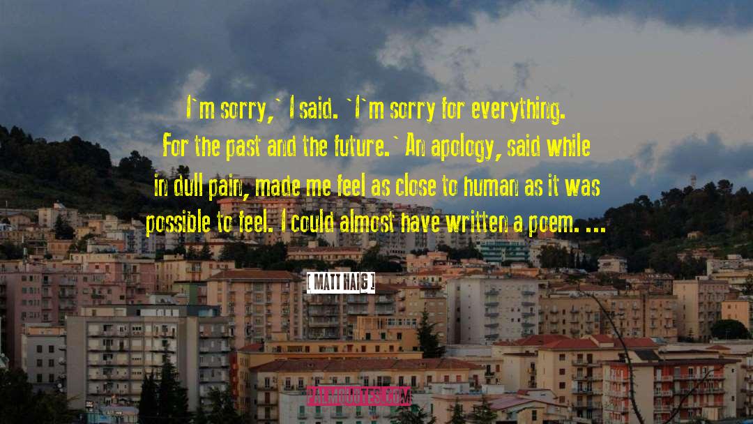 Science Apology quotes by Matt Haig