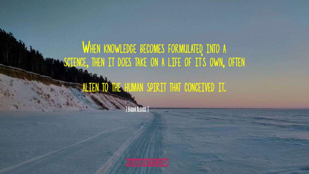 Science Becomes Fiction quotes by Brian Aldiss