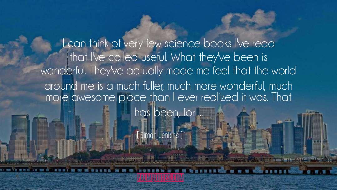 Science Books quotes by Simon Jenkins