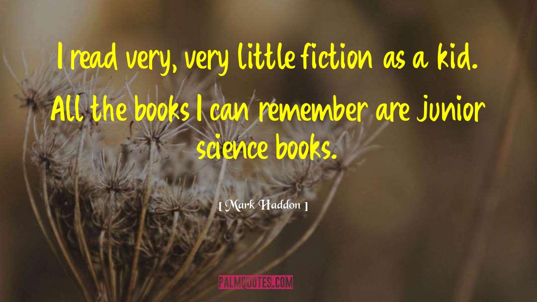 Science Books quotes by Mark Haddon