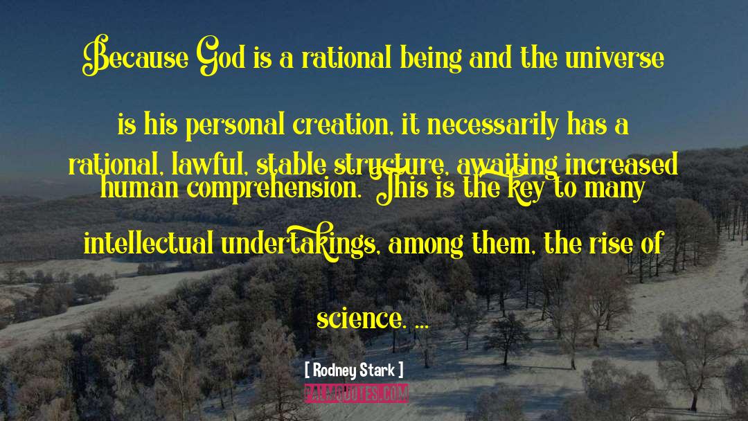 Science Christianity Poem quotes by Rodney Stark
