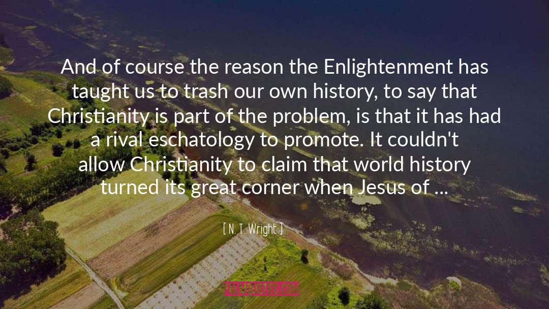 Science Christianity Poem quotes by N. T. Wright