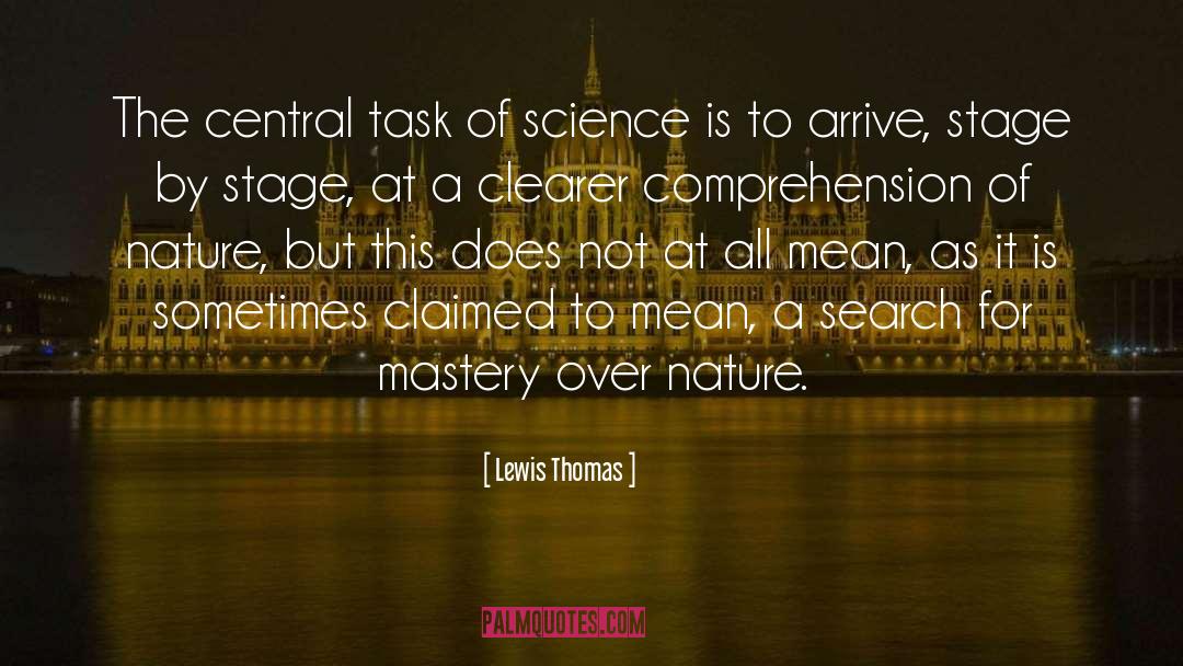 Science Class quotes by Lewis Thomas