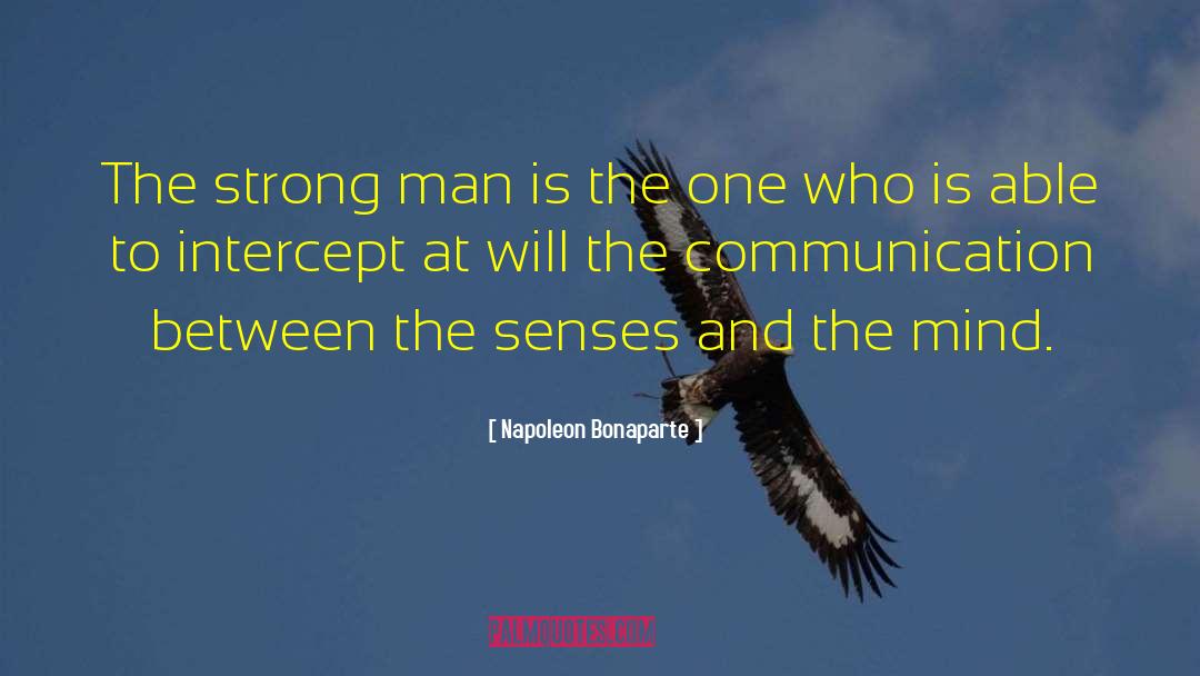 Science Communication quotes by Napoleon Bonaparte