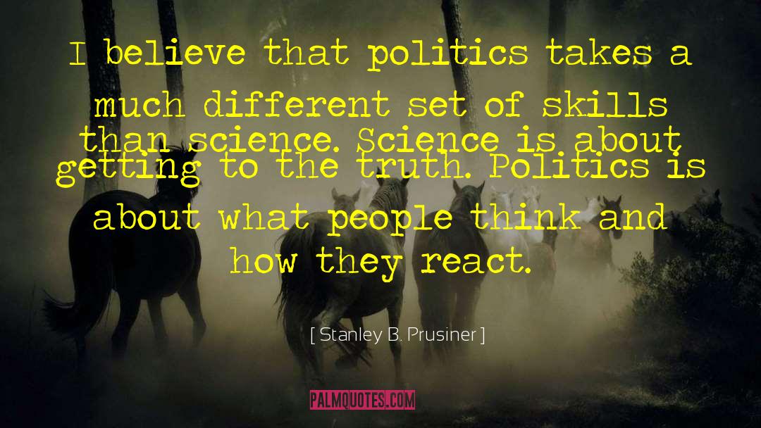 Science Etc quotes by Stanley B. Prusiner