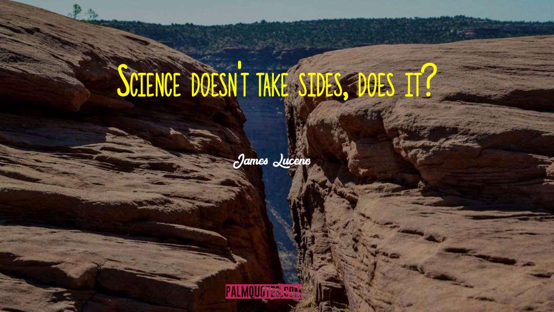 Science Fact quotes by James Luceno