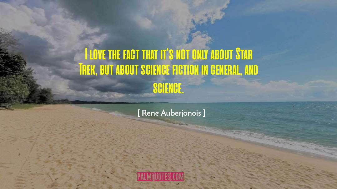 Science Fact quotes by Rene Auberjonois