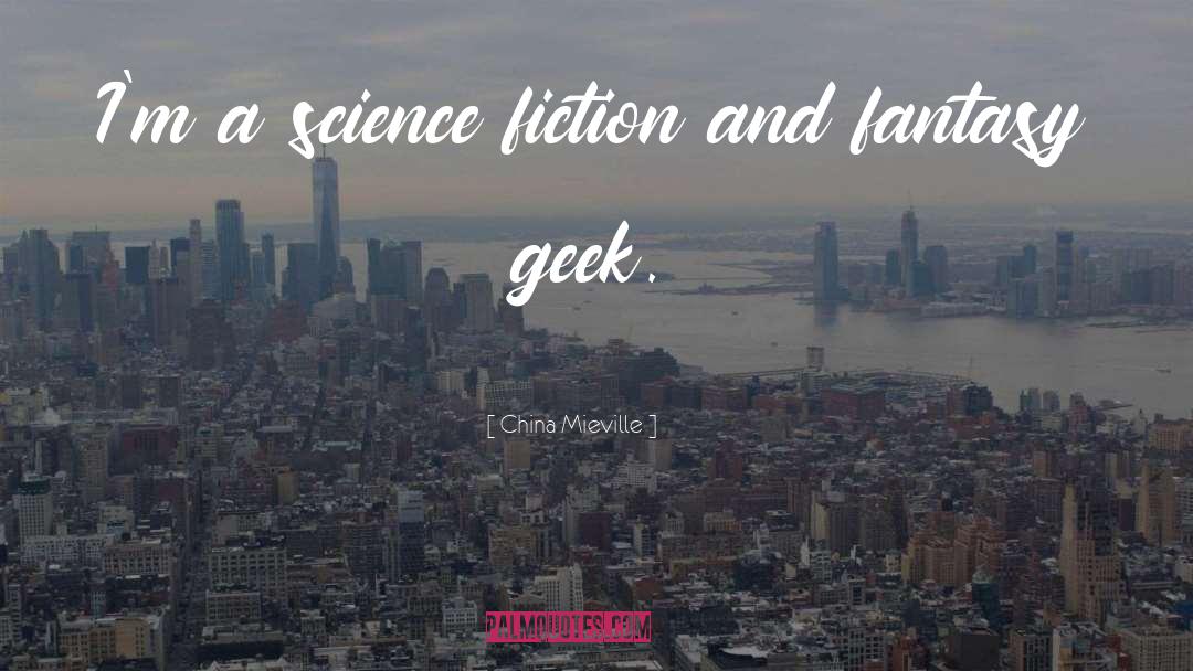 Science Fantasy quotes by China Mieville