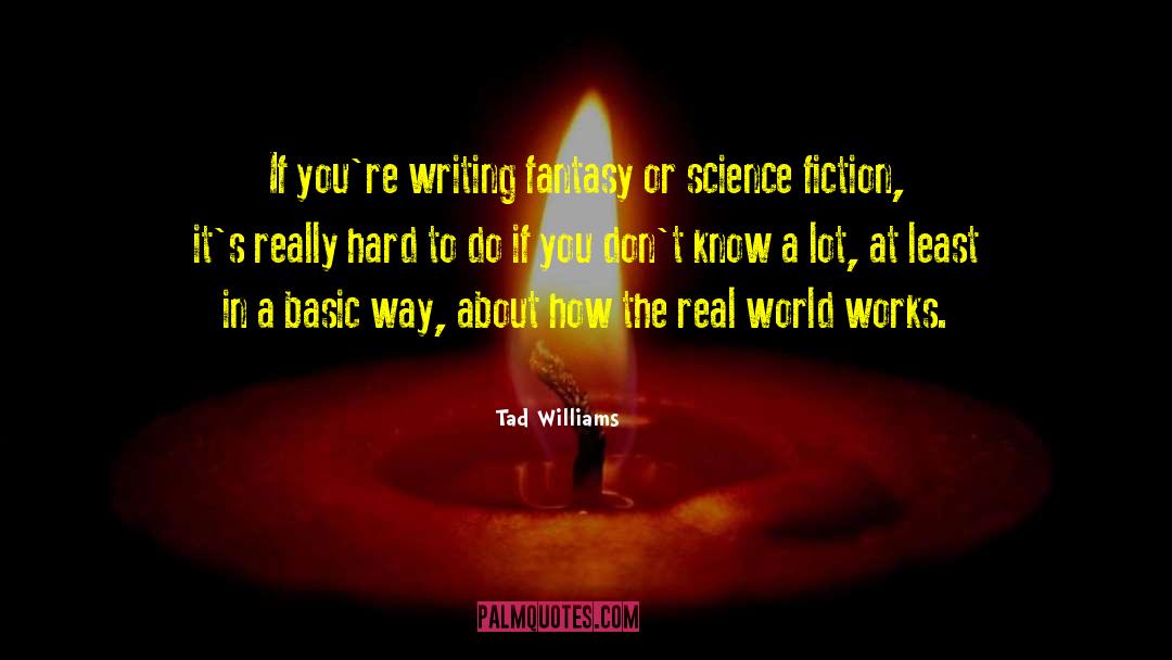 Science Fantasy quotes by Tad Williams