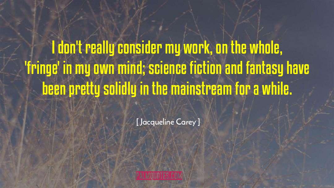 Science Fantasy quotes by Jacqueline Carey