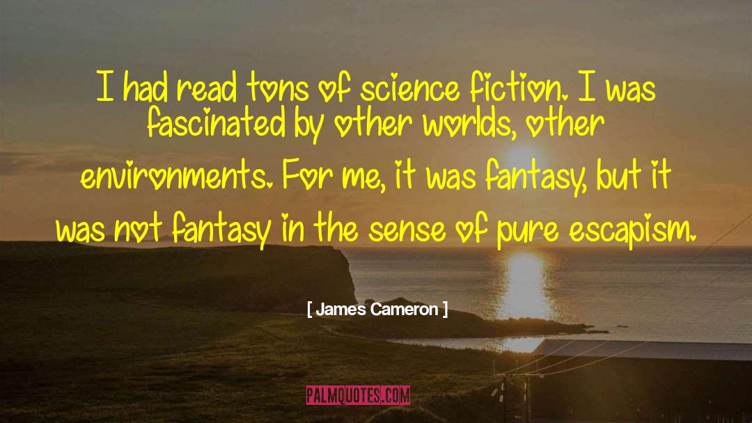 Science Fiction Adventure quotes by James Cameron