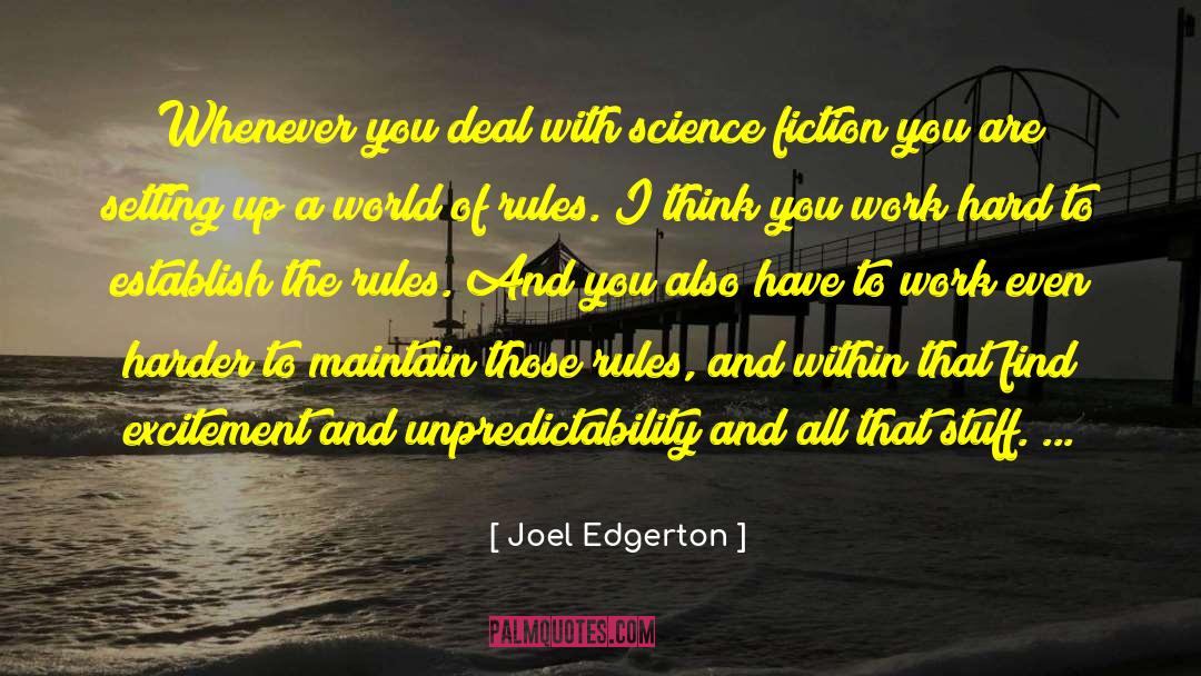 Science Fiction And Fantasy quotes by Joel Edgerton