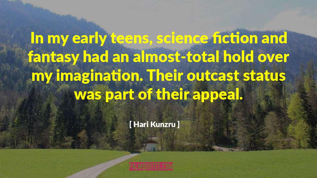 Science Fiction And Fantasy quotes by Hari Kunzru