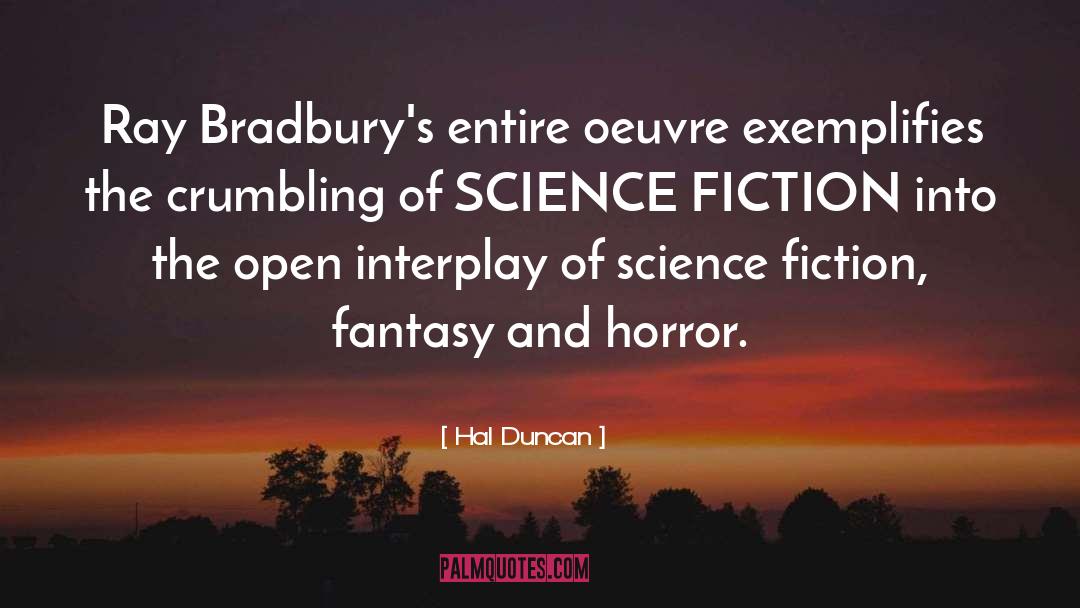 Science Fiction Fantasy quotes by Hal Duncan