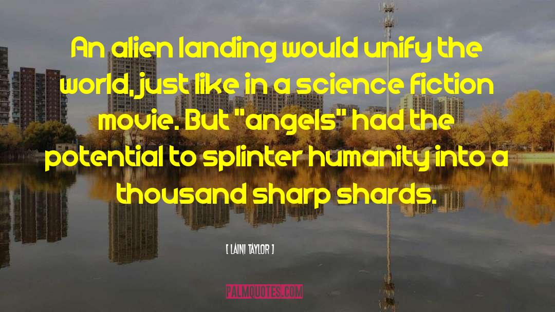 Science Fiction Movie quotes by Laini Taylor