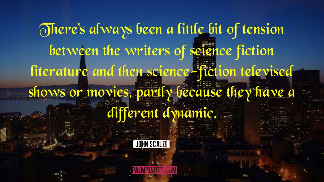 Science Fiction Scanner Darkly quotes by John Scalzi