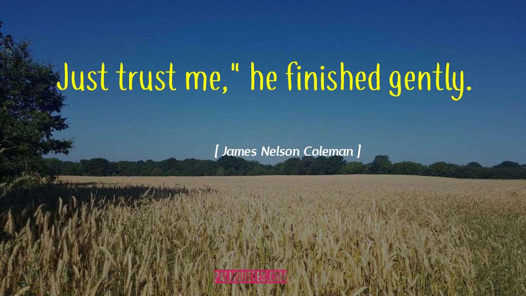 Science Fiction Thrillers quotes by James Nelson Coleman