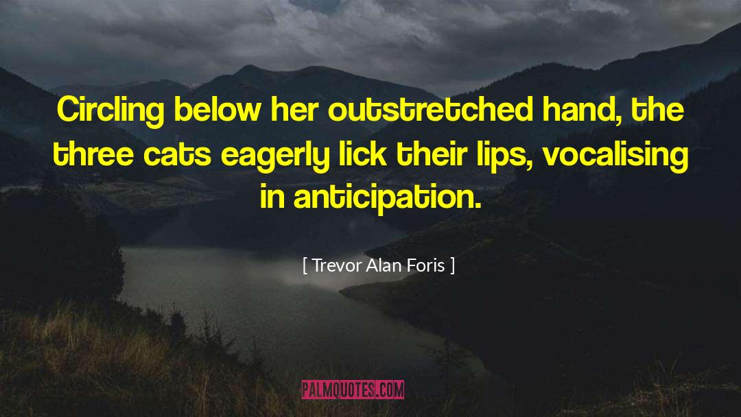 Science Fiction Thrillers quotes by Trevor Alan Foris