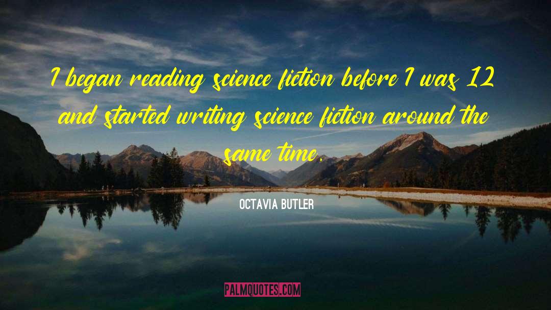Science Fiction Writers quotes by Octavia Butler