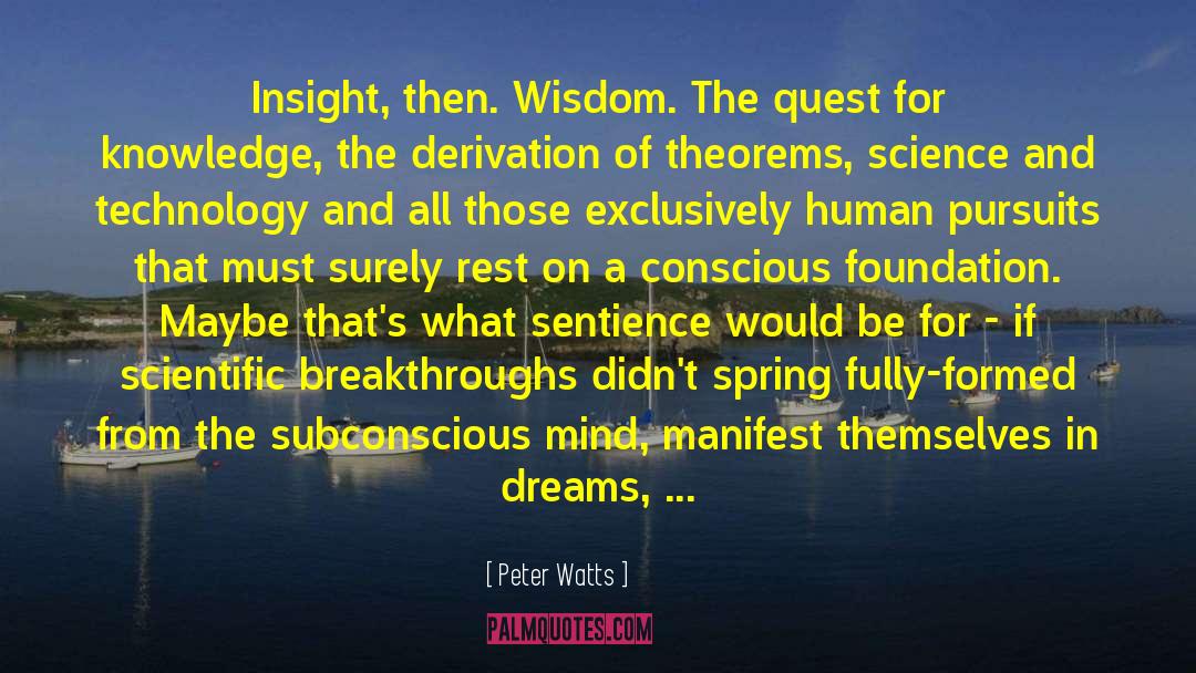 Science Fiction Ya quotes by Peter Watts