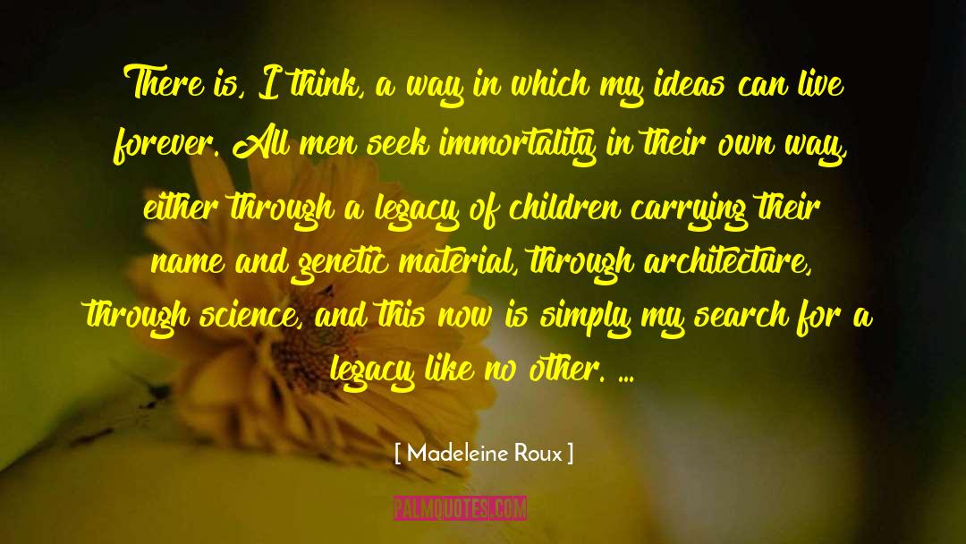 Science Genetic Enginering quotes by Madeleine Roux
