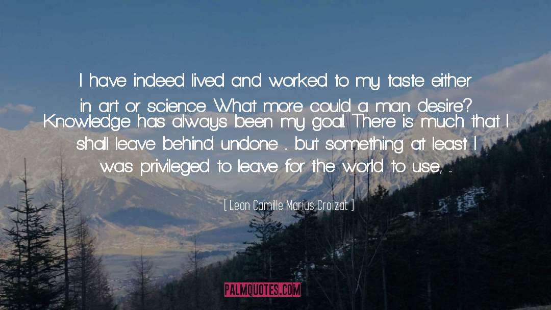 Science Knowledge Humanity quotes by Leon Camille Marius Croizat
