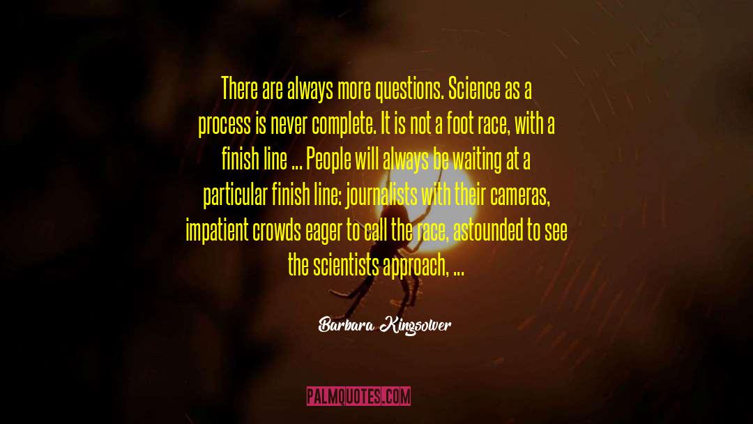 Science Knowledge Humanity quotes by Barbara Kingsolver