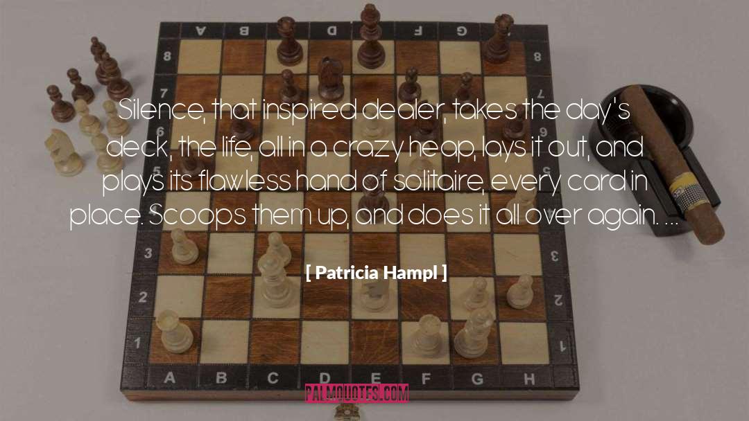 Science Life quotes by Patricia Hampl