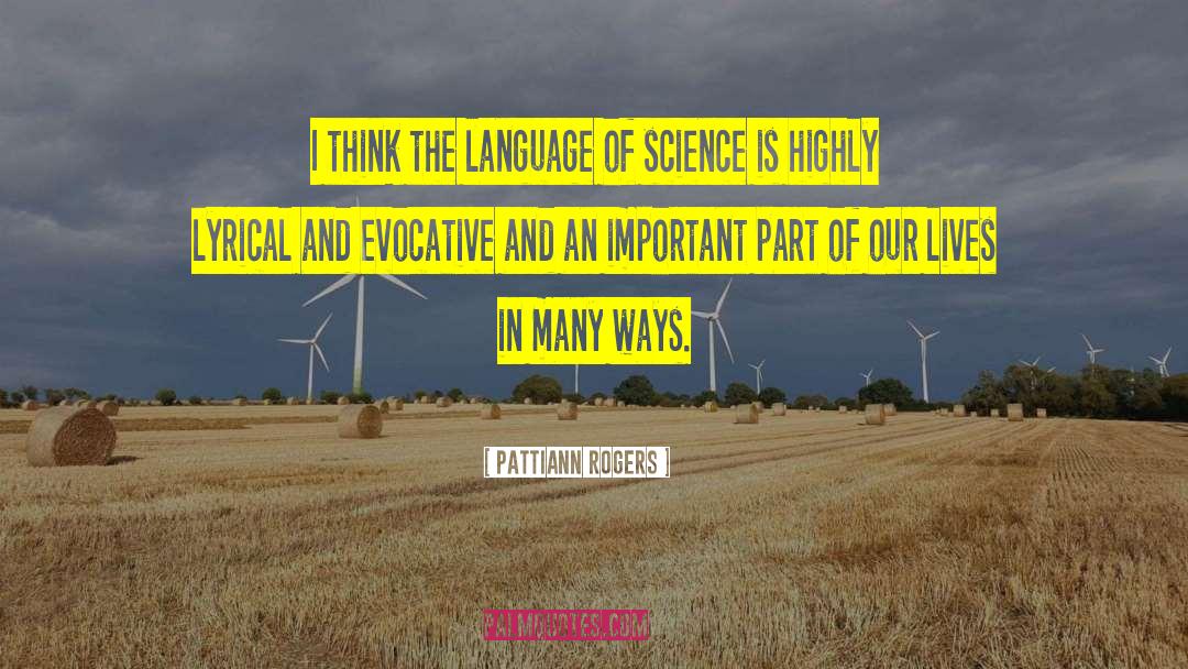 Science Of Speech quotes by Pattiann Rogers