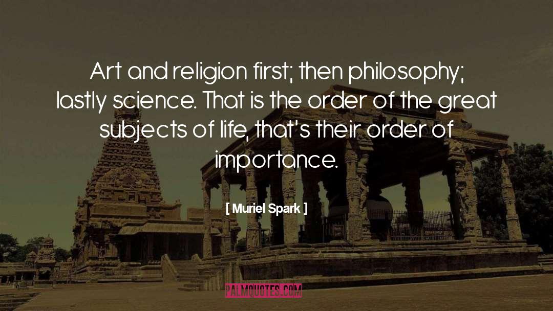 Science Philosophy Ias quotes by Muriel Spark
