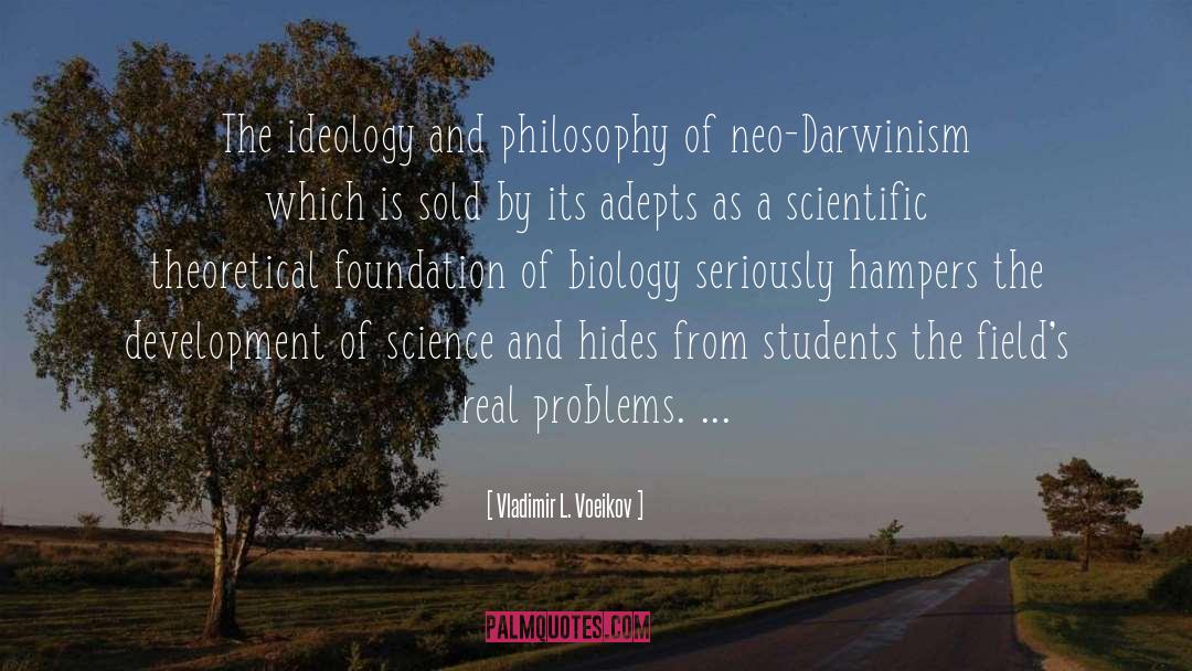 Science Philosophy Ias quotes by Vladimir L. Voeikov