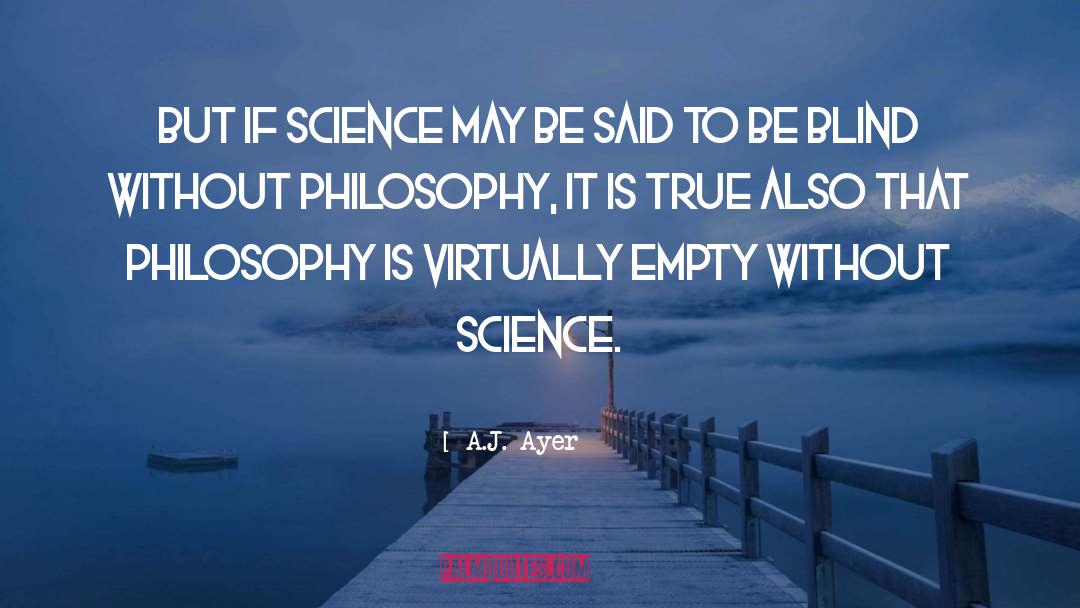 Science Philosophy quotes by A.J. Ayer