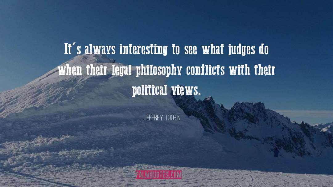Science Philosophy quotes by Jeffrey Toobin