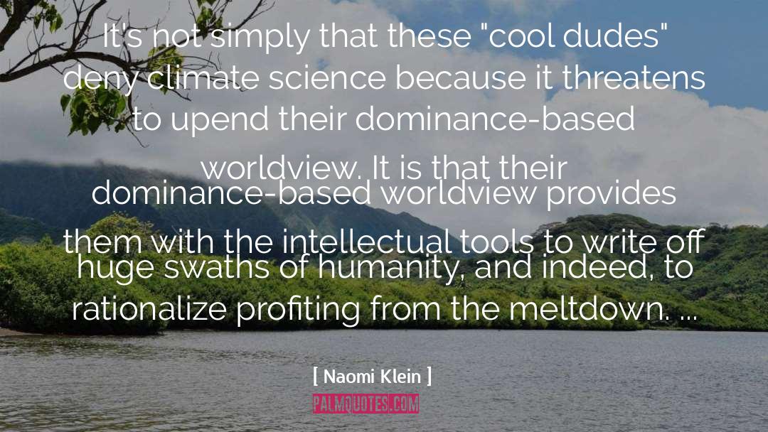 Science quotes by Naomi Klein