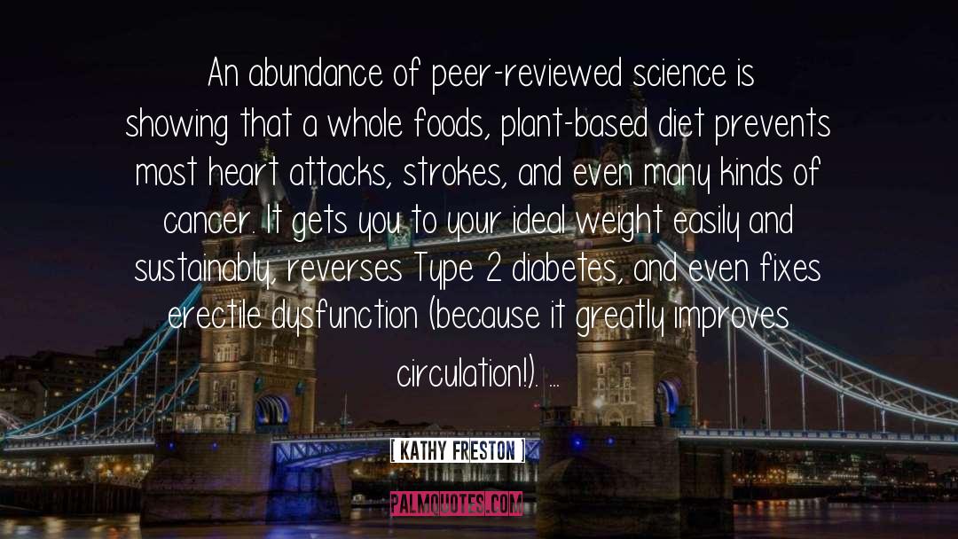 Science quotes by Kathy Freston