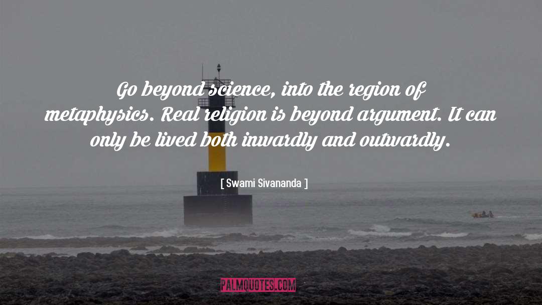 Science Religion quotes by Swami Sivananda