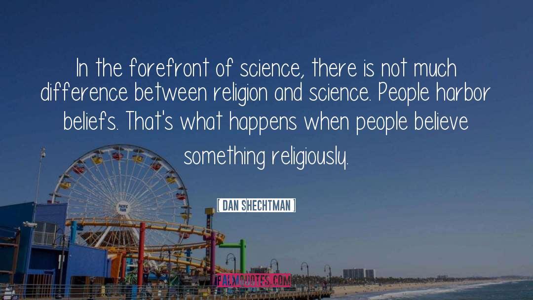 Science Religion quotes by Dan Shechtman