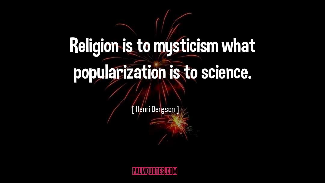 Science Religion quotes by Henri Bergson