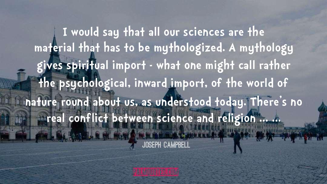 Science Religion Spirituality quotes by Joseph Campbell