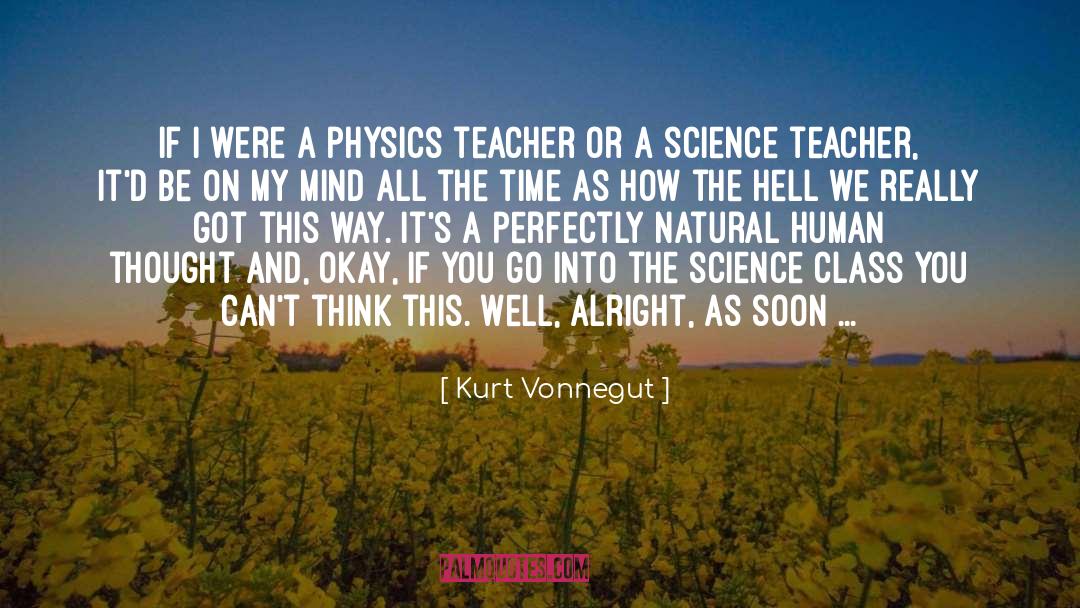 Science Teacher quotes by Kurt Vonnegut