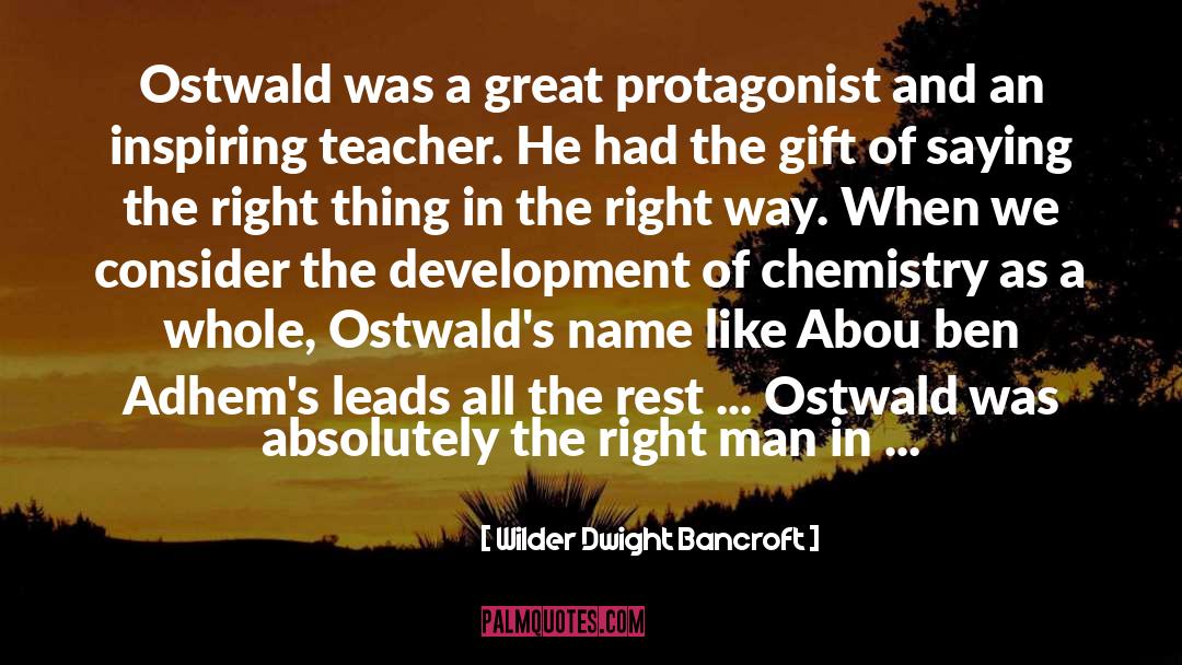 Science Teacher quotes by Wilder Dwight Bancroft