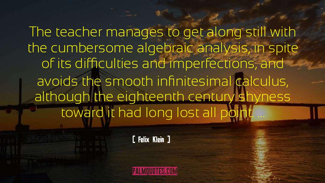 Science Teacher quotes by Felix Klein