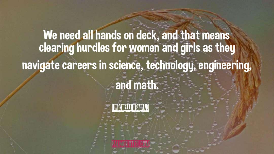 Science Technology quotes by Michelle Obama