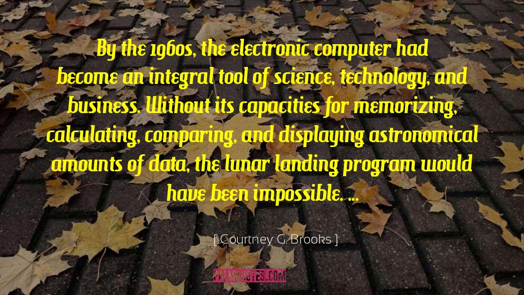 Science Technology quotes by Courtney G. Brooks