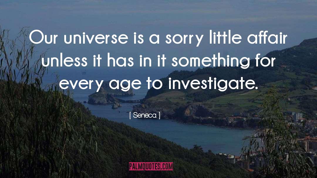 Science Universe Cosmos New York quotes by Seneca.