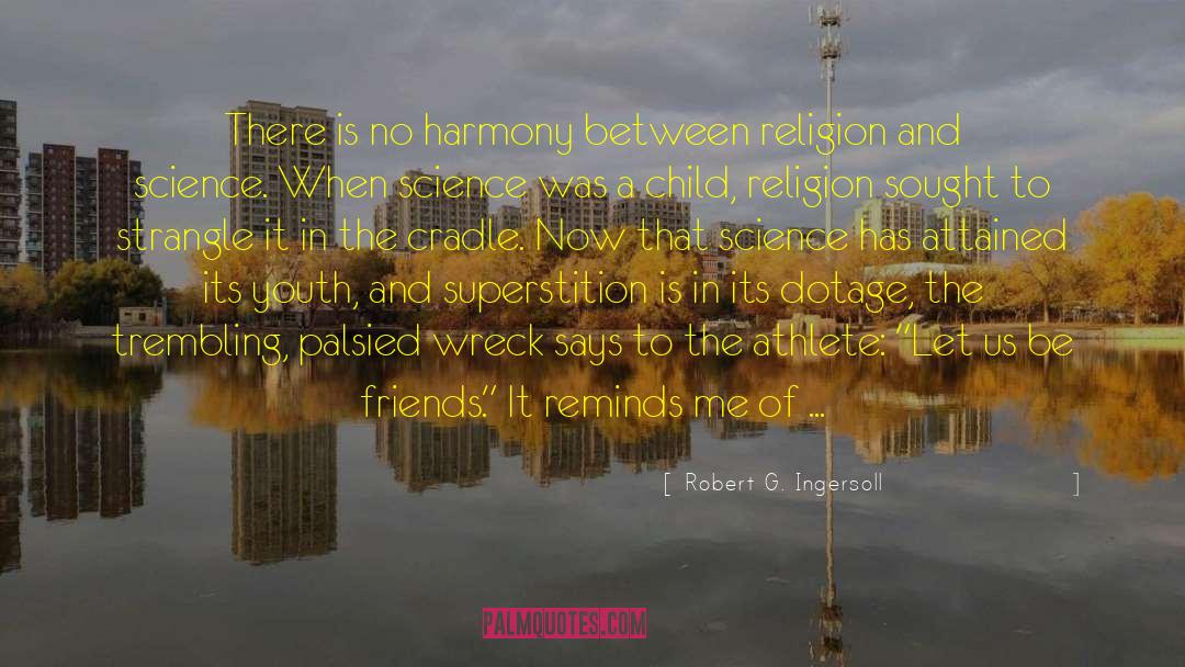 Science Vs Religion quotes by Robert G. Ingersoll