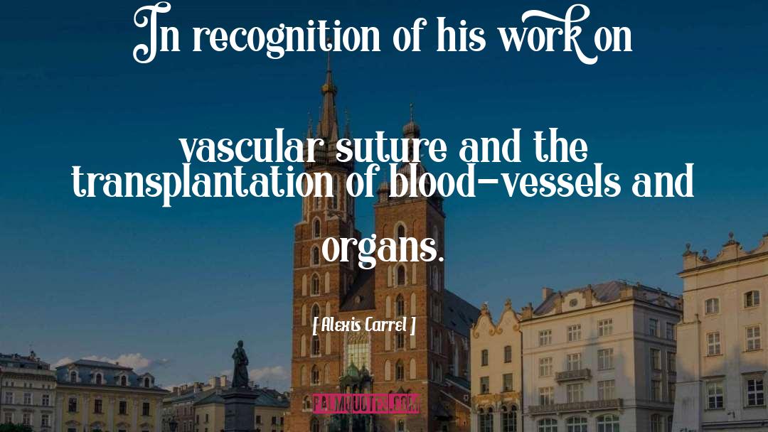 Scientia Vascular quotes by Alexis Carrel